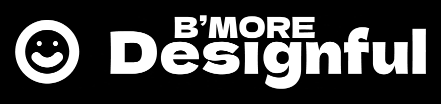 B’More Designful